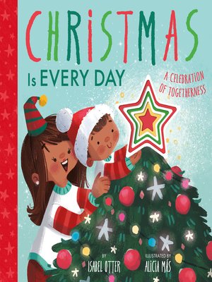 cover image of Christmas Is Every Day